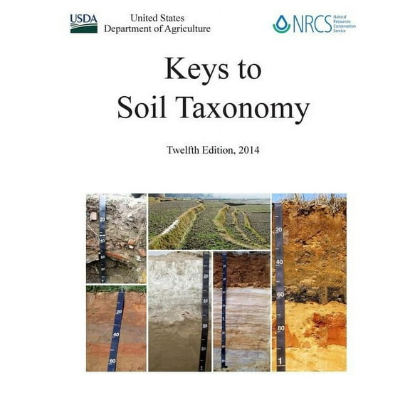 Keys to Soil Taxonomy - Twelfth Edition, 2014, (Paperback)
