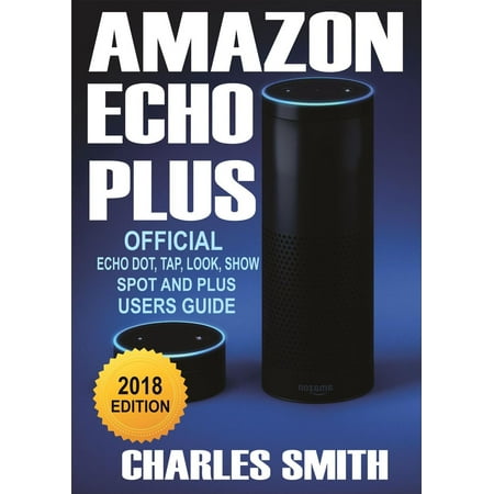 A Guide To Amazon Echo Plus - eBook