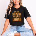 thumbnail image 2 of Becoming a Legend Funny Aging Graphic T-Shirt, Unisex Classic Fit, Cotton-Rich 180 GSM, Front Print, 2 of 5