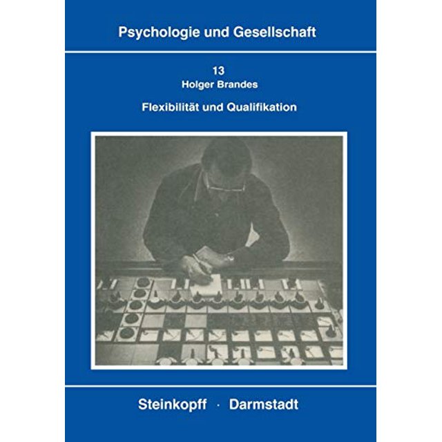 Flexibilitt und Qualification (Psychologie und Gesellschaft) (Édition Allemande)