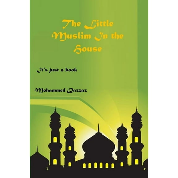 The Little Muslim In The House, (Paperback)