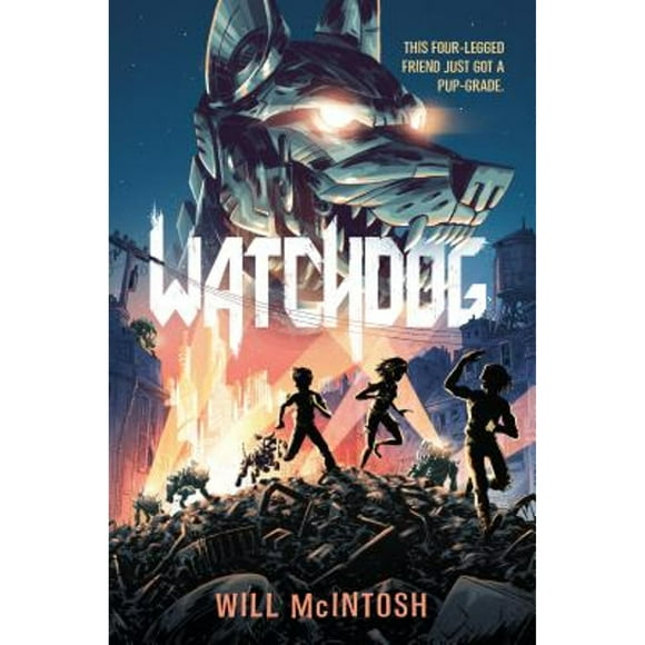 Pre-Owned Watchdog (Hardcover 9781524713843) by Will McIntosh