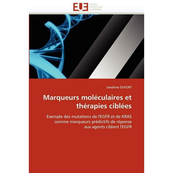 Omn.Univ.Europ.: Marqueurs Moléculaires Et Thérapies Ciblées (Paperback)