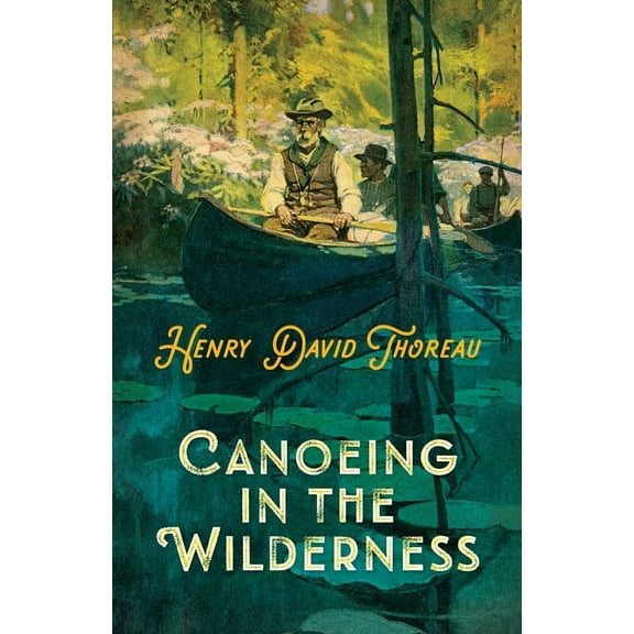 Canoeing in the Wilderness, (Paperback)