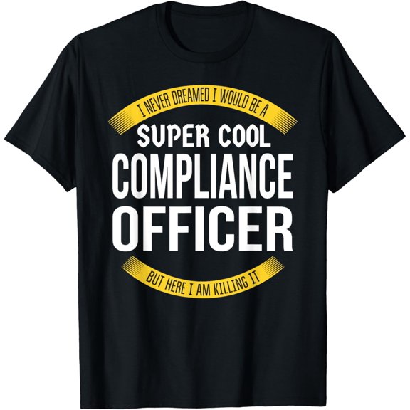 Funny Compliance Officer Gifts Appreciation T-Shirt