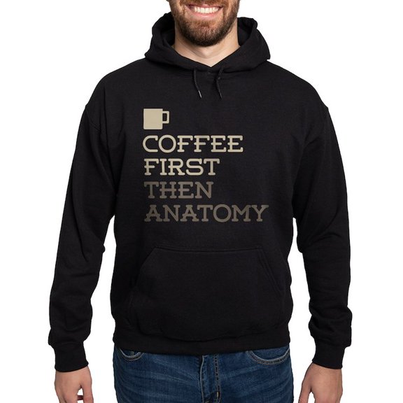 CafePress - Coffee Then Anatomy Hoodie (Dark) - Pullover Hoodie, Classic, Comfortable Hooded Sweatshirt