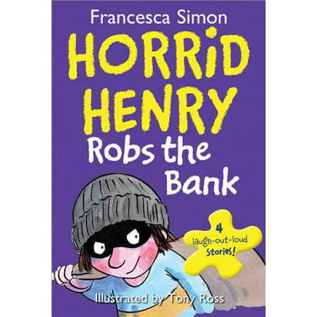 Horrid Henry Robs the Bank (The Best Way To Rob A Bank)