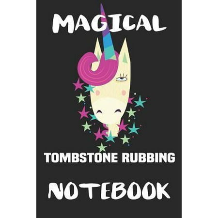 Magical Tombstone Rubbing Notebook: Blank Lined Notebook Journal Gift Idea Paperback