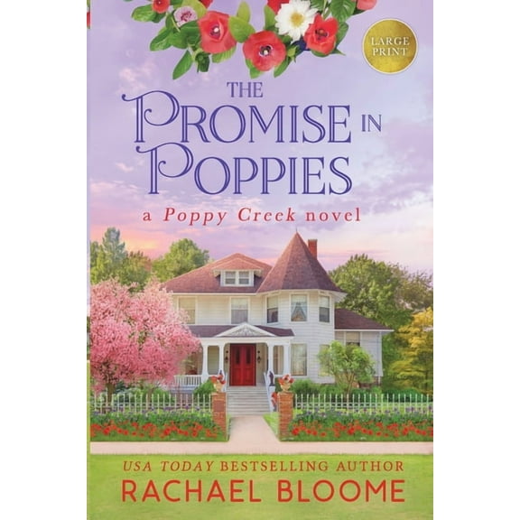 The Promise in Poppies: A Poppy Creek Novel: Large Print, (Paperback)