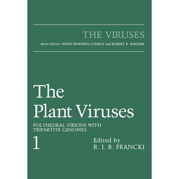 Viruses The Plant Viruses: Polyhedral Virions with Tripartite Genomes, (Paperback)