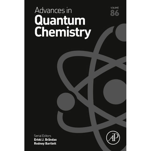 Advances in Quantum Chemistry Advances in Quantum Chemistry: Volume 86, Book 86, (Hardcover)