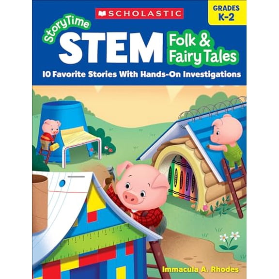 Pre-Owned Storytime Stem: Folk & Fairy Tales: 10 Favorite Stories with Hands-On Investigations (Paperback) 1338316974 9781338316971