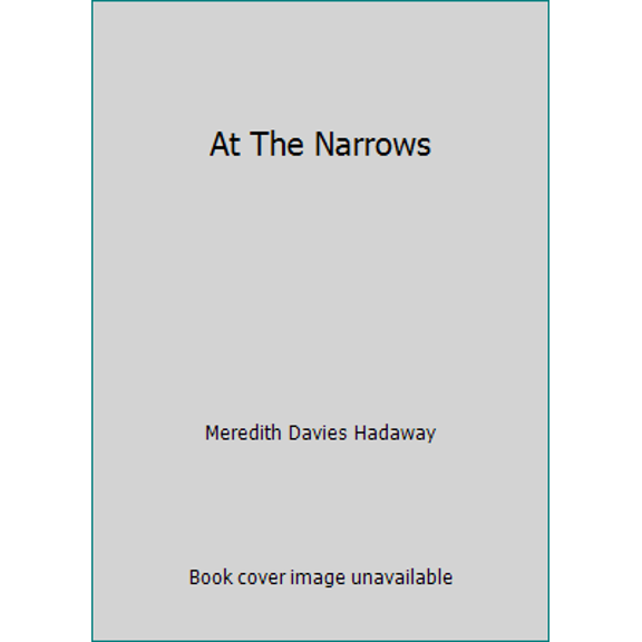 Pre-Owned At The Narrows (Paperback) 1625491239 9781625491237