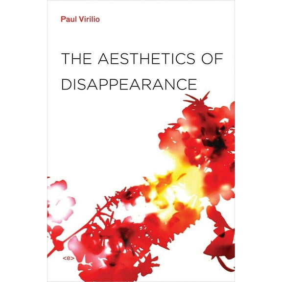 Semiotext(e) / Foreign Agents: The Aesthetics of Disappearance, new edition (Paperback)