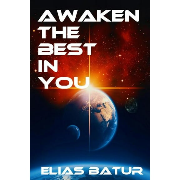 Awaken the Best in You, (Paperback)