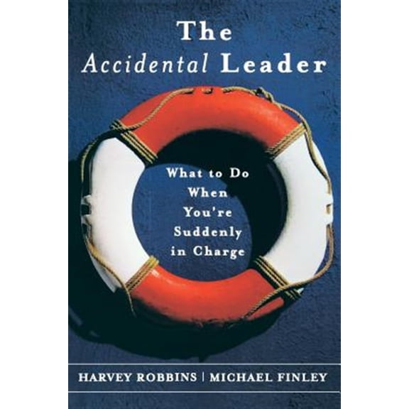 Pre-Owned The Accidental Leader: What to Do When You're Suddenly in Charge: 210 Paperback