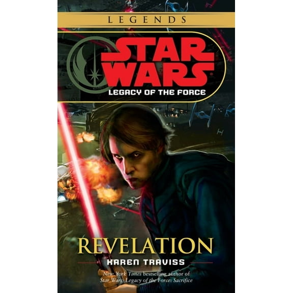 Star Wars: Legacy of the Force - Legends Revelation: Star Wars Legends (Legacy of the Force), Book 8, (Paperback)