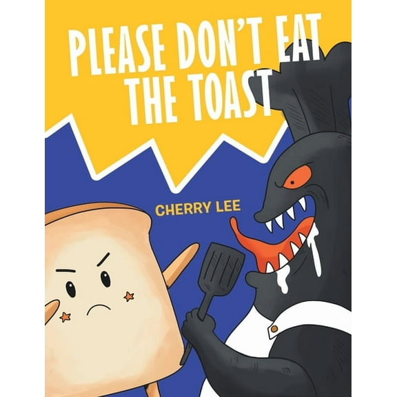 Please Don't Eat the Toast, (Paperback)