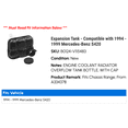 thumbnail image 2 of Expansion Tank - Compatible with 1994 - 1999 Mercedes-Benz S420 1995 1996 1997 1998, 2 of 2