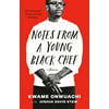 Notes from a Young Black Chef : A Memoir, Used [Paperback]