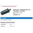 thumbnail image 2 of Ignition Coil - Compatible with 1951 - 1952 Willys 4-73 Pickup, 2 of 2