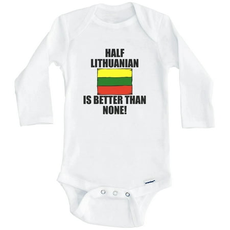 

Half Lithuanian Is Better Than None Funny Lithuania Flag One Piece Baby Bodysuit (Long Sleeve) 6-9 Months White