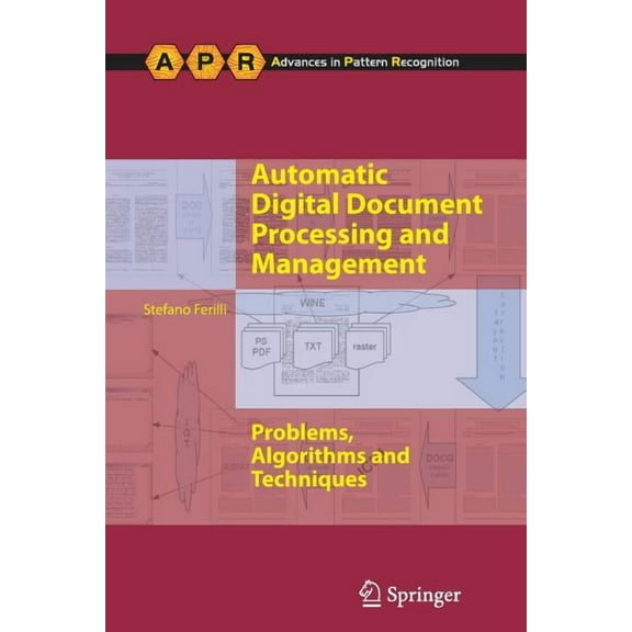 Advances in Computer Vision and Pattern Automatic Digital Document Processing and Management: Problems, Algorithms and Techniques, (Paperback)
