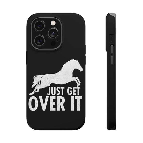 DistinctInk Tough Case for Apple iPhone 15 PRO (6.1" Screen), Compatible with MagSafe Charging - Just Get Over It - Horse Jump