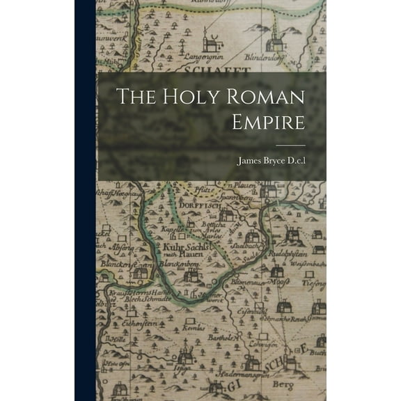 The Holy Roman Empire (Hardcover)