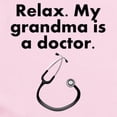 thumbnail image 2 of CafePress - Relax My Grandma Is A Doctor Body Suit - Long Sleeve Cotton Baby Bodysuit, 2 of 4