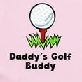 thumbnail image 2 of CafePress - Daddys Golf Buddy Body Suit - Baby Light Bodysuit, Size Newborn - 24 Months, 2 of 4