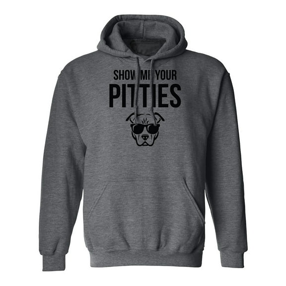 Show Me Your Pitties Adult Hooded Sweatshirt