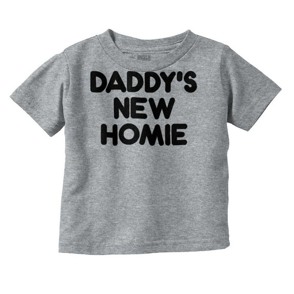 Cool Daddy's New Homie Fathers Day Toddler Boy Girl T Shirt Infant Toddler Brisco Brands 12M