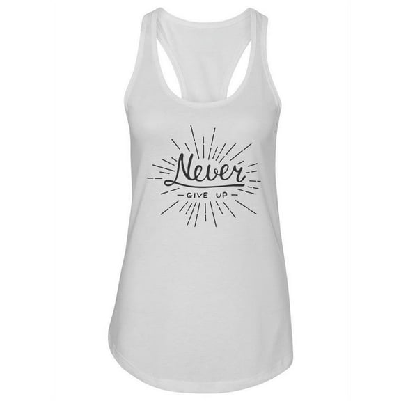 Never Give Up Style Tank Women -Image by Shutterstock, Female XX-Large
