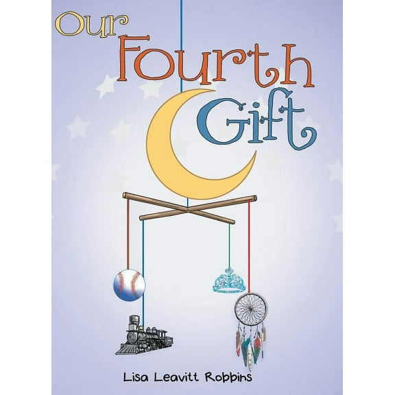 Our Fourth Gift, (Hardcover)