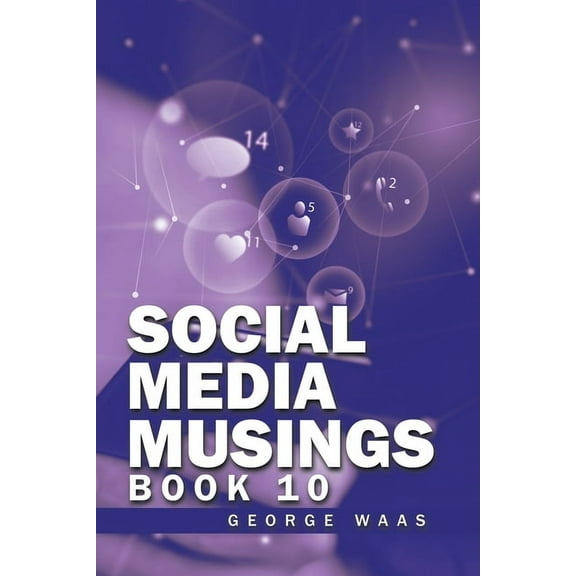 Social Media Musings: Book 10, (Paperback)