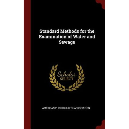 - Standard Methods for the Examination of Water and Sewage