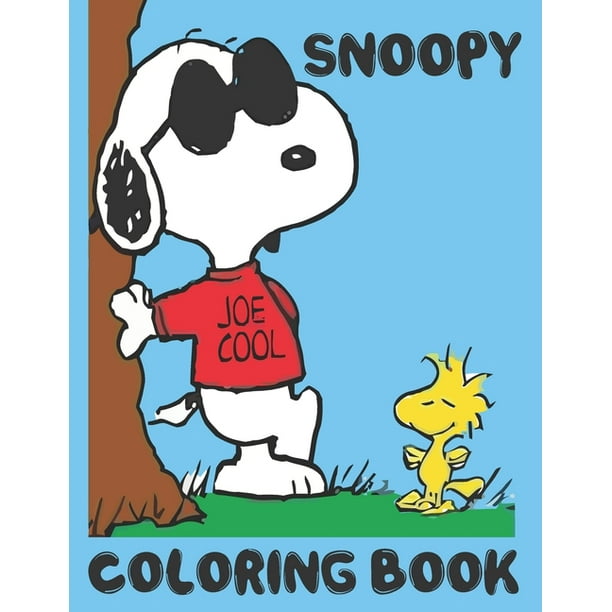 Snoopy Joe Cool Coloring Book Funny Snoopy Coloring Book For Kids The Peanuts Snoopy And Charlie Brown Coloring Book For Kids Funny Snoopy Coloring Book Paperback Walmart Com