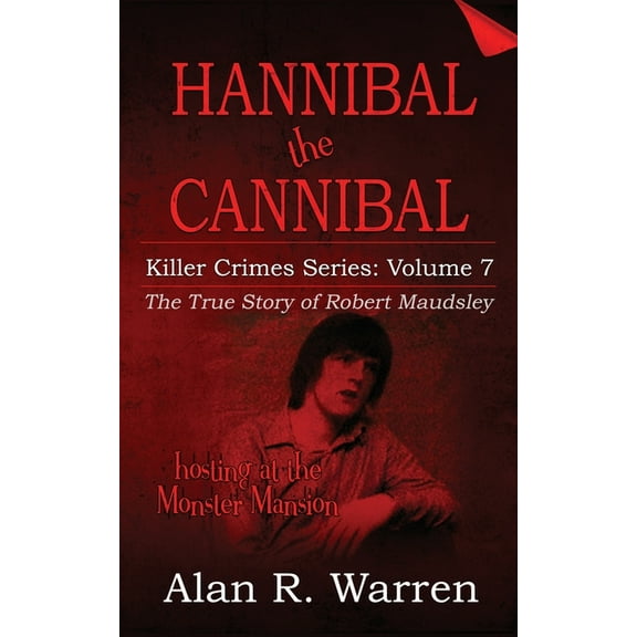 Hannibal the Cannibal; The True Story of Robert Maudsley (Paperback)(Large Print)