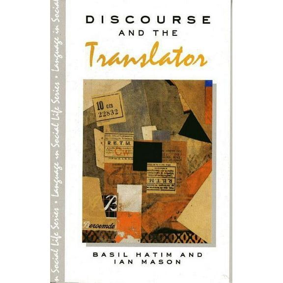 Language in Social Life Discourse and the Translator, (Paperback)