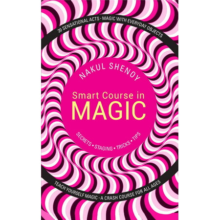 Smart Course in Magic: Secrets, Staging, Tricks, Tips - (Best Home Staging Course)