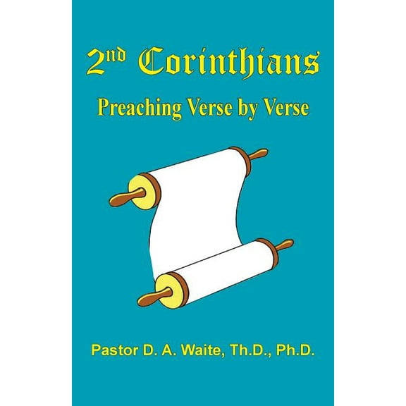 2nd Corinthians: Preaching Verse-by-Verse