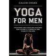 thumbnail image 1 of Yoga For Men: Yoga Poses and Exercises Designed For Flexibility, Strength, and Stability For Men, 1 of 1