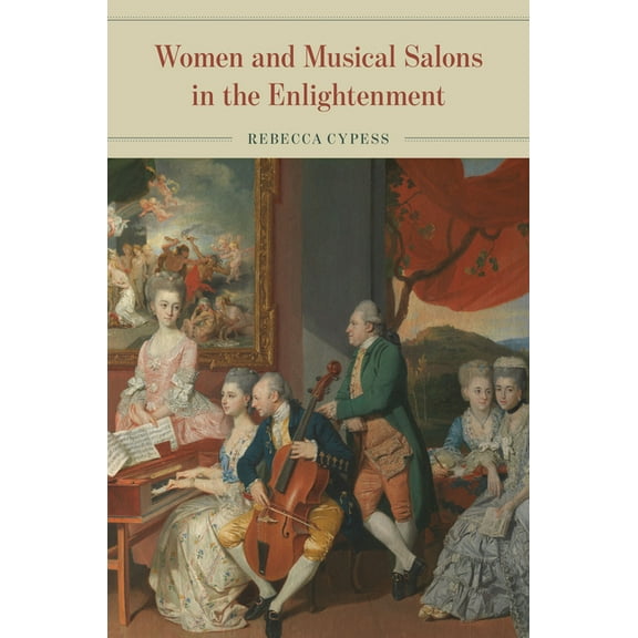 Women and Musical Salons in the Enlightenment, (Hardcover)