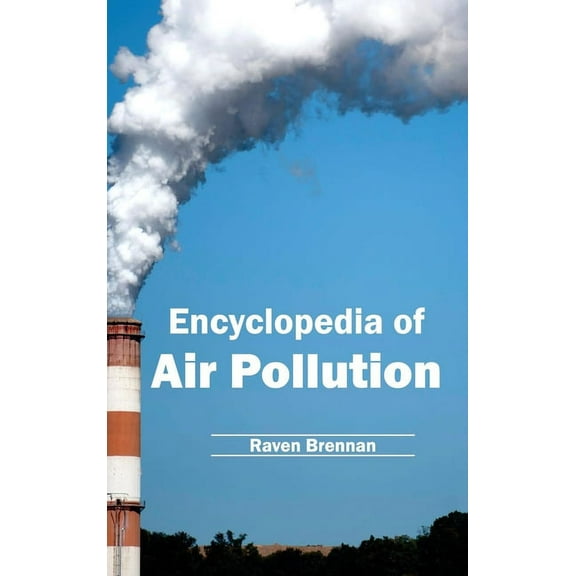 Encyclopedia of Air Pollution, (Hardcover)