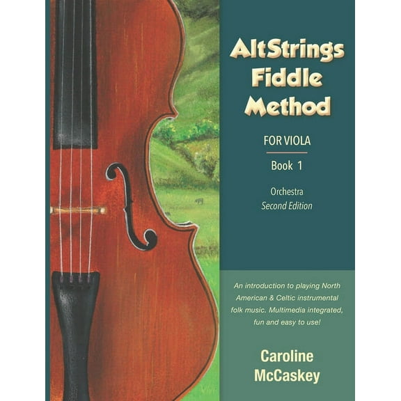 Altstrings Fiddle Method for Viola, Second Edition: AltStrings Fiddle Method for Viola, Second Edition, Book 1 (Paperback)