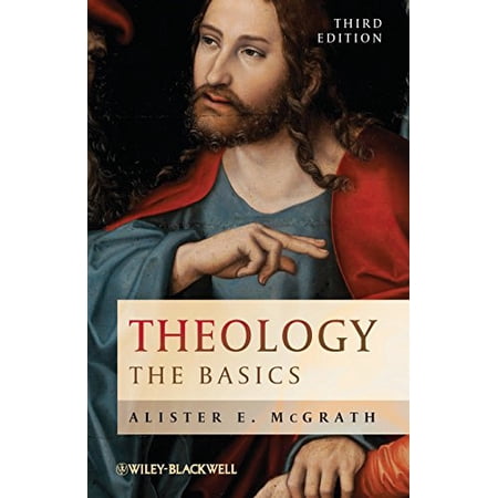 Theology: The Basics (Paperback) by Professor Alister E McGrath