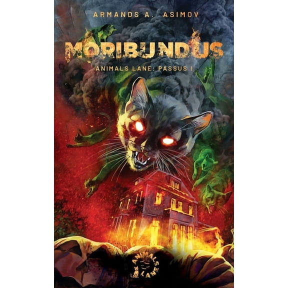 Moribundus: Animals Lane: Passus I, (Paperback)