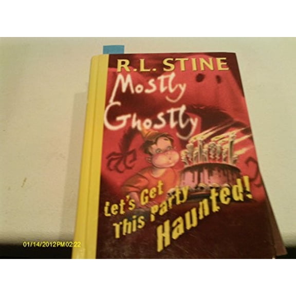 Pre-Owned Let's Get This Party Haunted! (Mostly Ghostly) (Hardcover) 0385746938 9780385746939