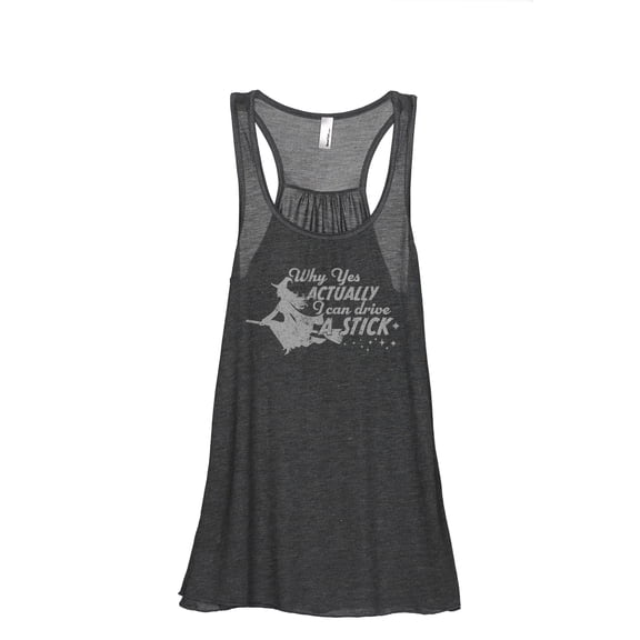 Why Yes Actually I Can Drive A Stick Women's Fashion Sleeveless Flowy Racerback Workout Yoga Tank Top Charcoal Grey Small